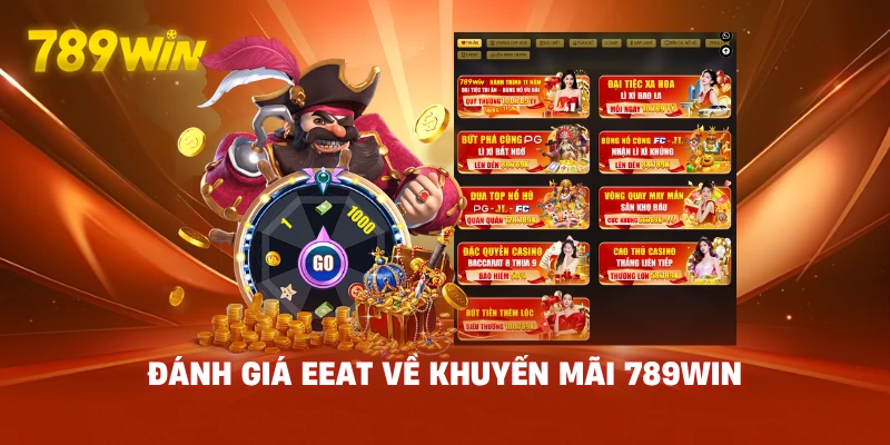 Đánh Giá EEAT Về Khuyến Mãi 789WIN