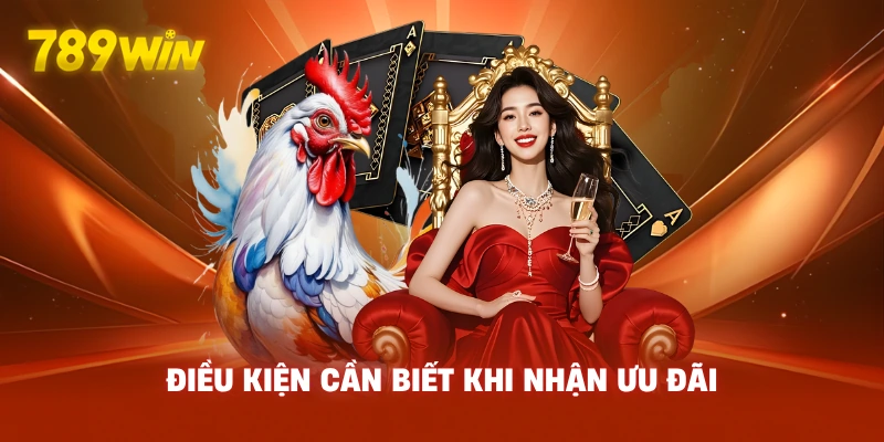Điều Kiện Cần Biết Khi Nhận Ưu Đãi